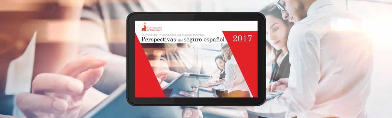 [eBook] Perspectivas del seguro español 2017[eBook] Perspectivas del seguro español 2017